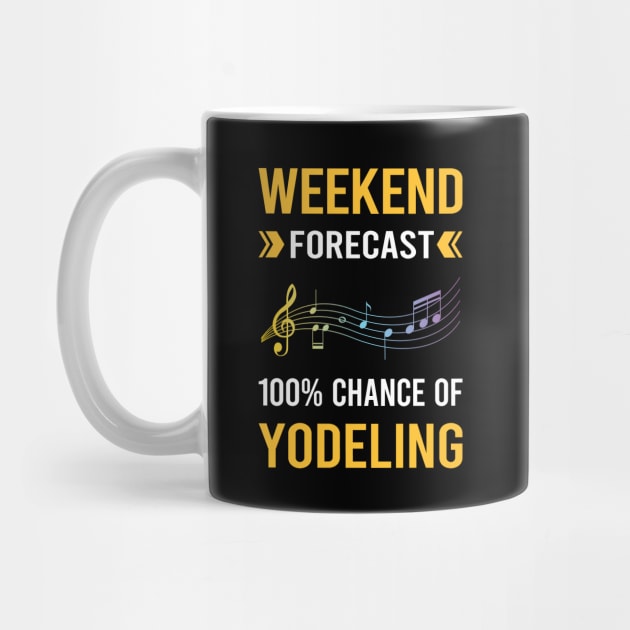 Weekend Forecast Yodeling Yodel by Good Day